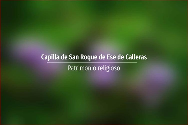 Capilla de San Roque de Ese de Calleras