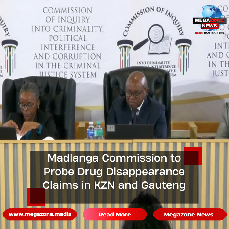 Madlanga Commission to Probe Drug Disappearance Claims in KZN and Gauteng