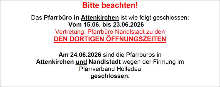 Pfarrbüro Attenkirchen geschlossen