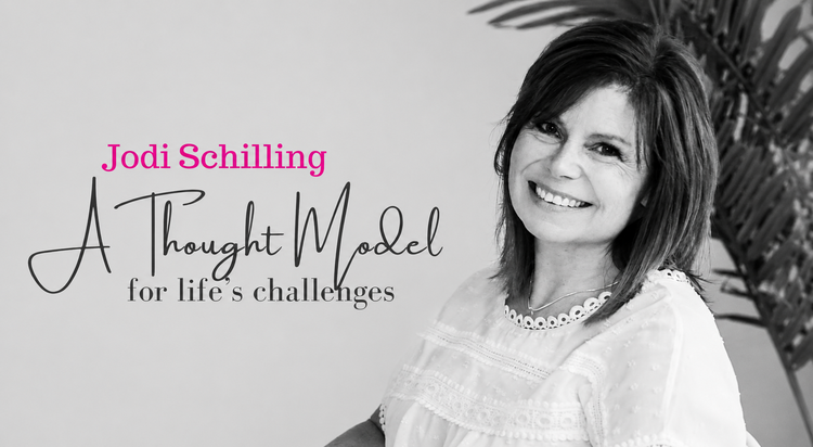 A Thought Model for Life's Challenges with Jodi Schilling