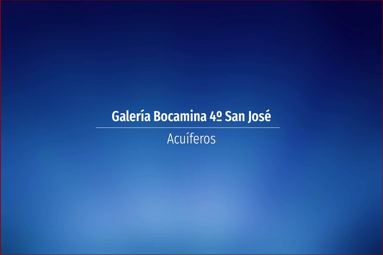 Galería Bocamina 4º San José
