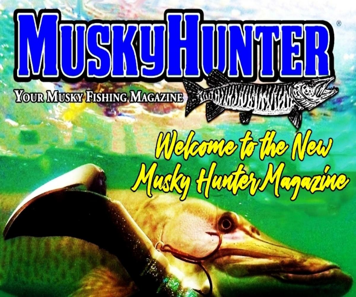 Welcome to Musky Hunter Magazine 