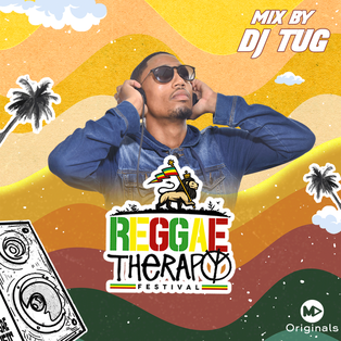 DJ TUG - REGGAE THERAPY FESTIVAL (Mix Officiel)
