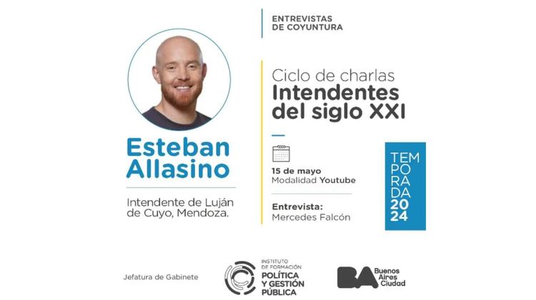 Esteban Allasino participará en el Ciclo de Charlas "Intendentes del Siglo XXI"