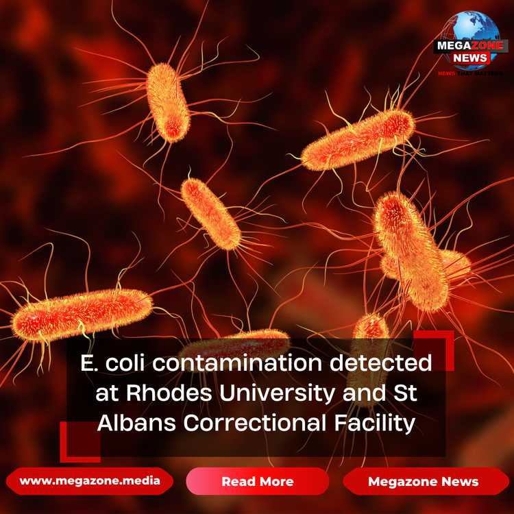 E. coli contamination detected at Rhodes University and St Albans Correctional Facility
