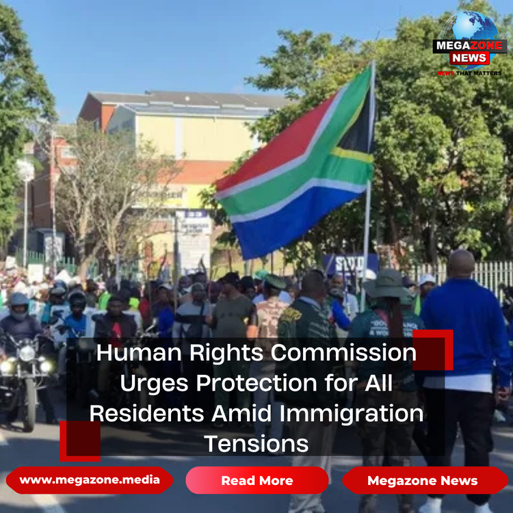 Human Rights Commission Urges Protection for All Residents Amid Immigration Tensions