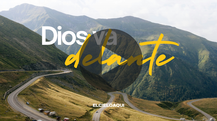 "Dios va delante" | Pastor Omar Leyes | El Cielo Aquí