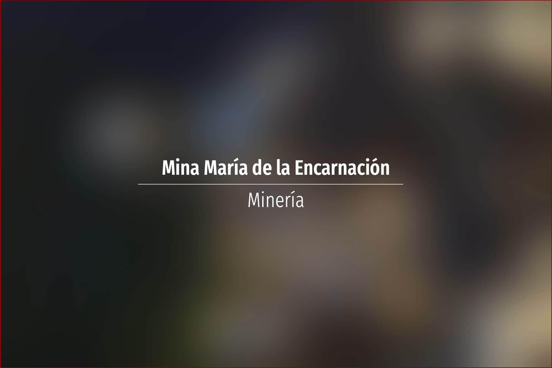 Mina María de la Encarnación