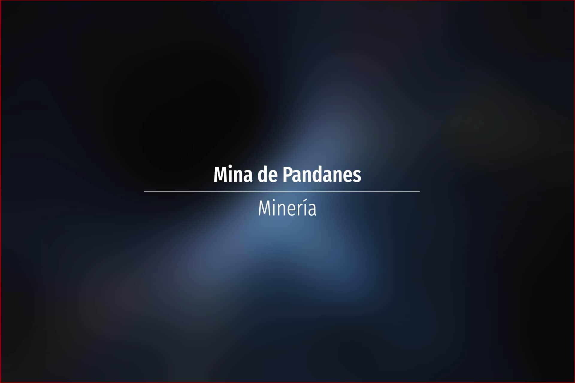Mina de Pandanes