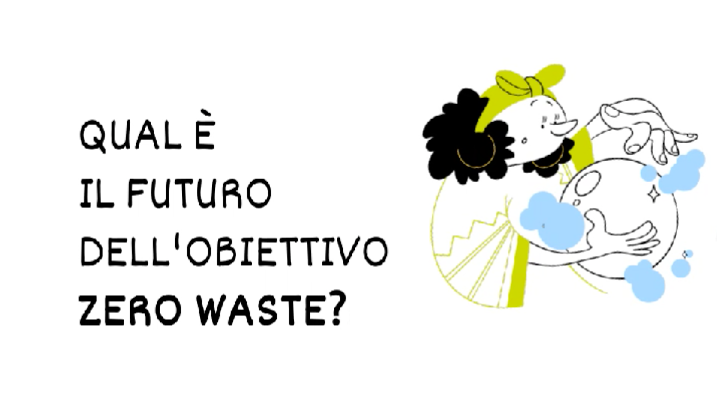 Qual è il futuro dell'obiettivo Zero Waste?