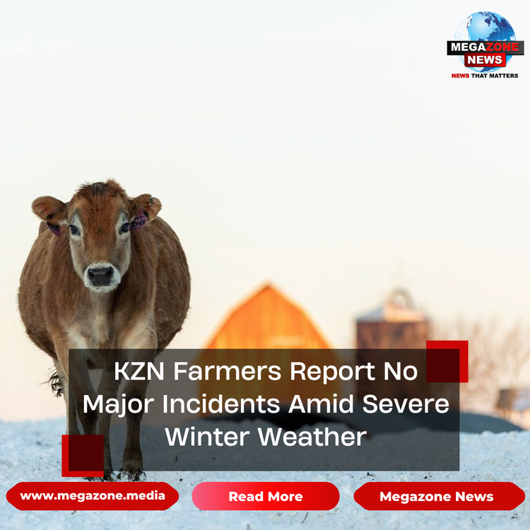 KZN Farmers Report No Major Incidents Amid Severe Winter Weather