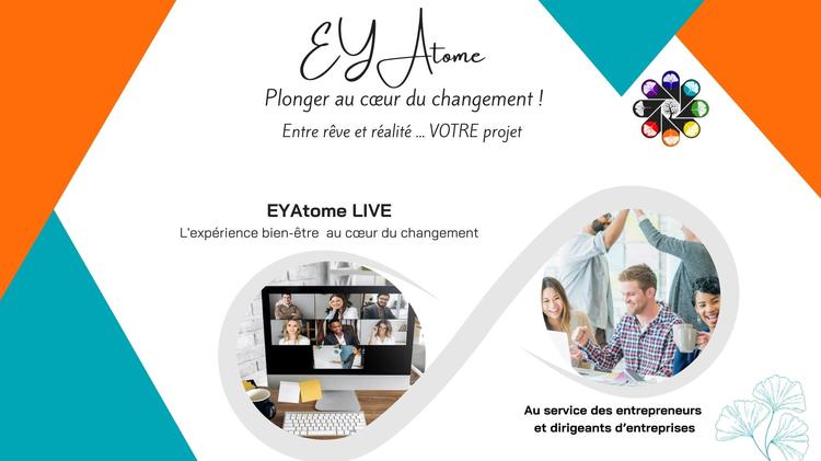 EYAtome LIVE : L'expérience bien-être au cœur du changement