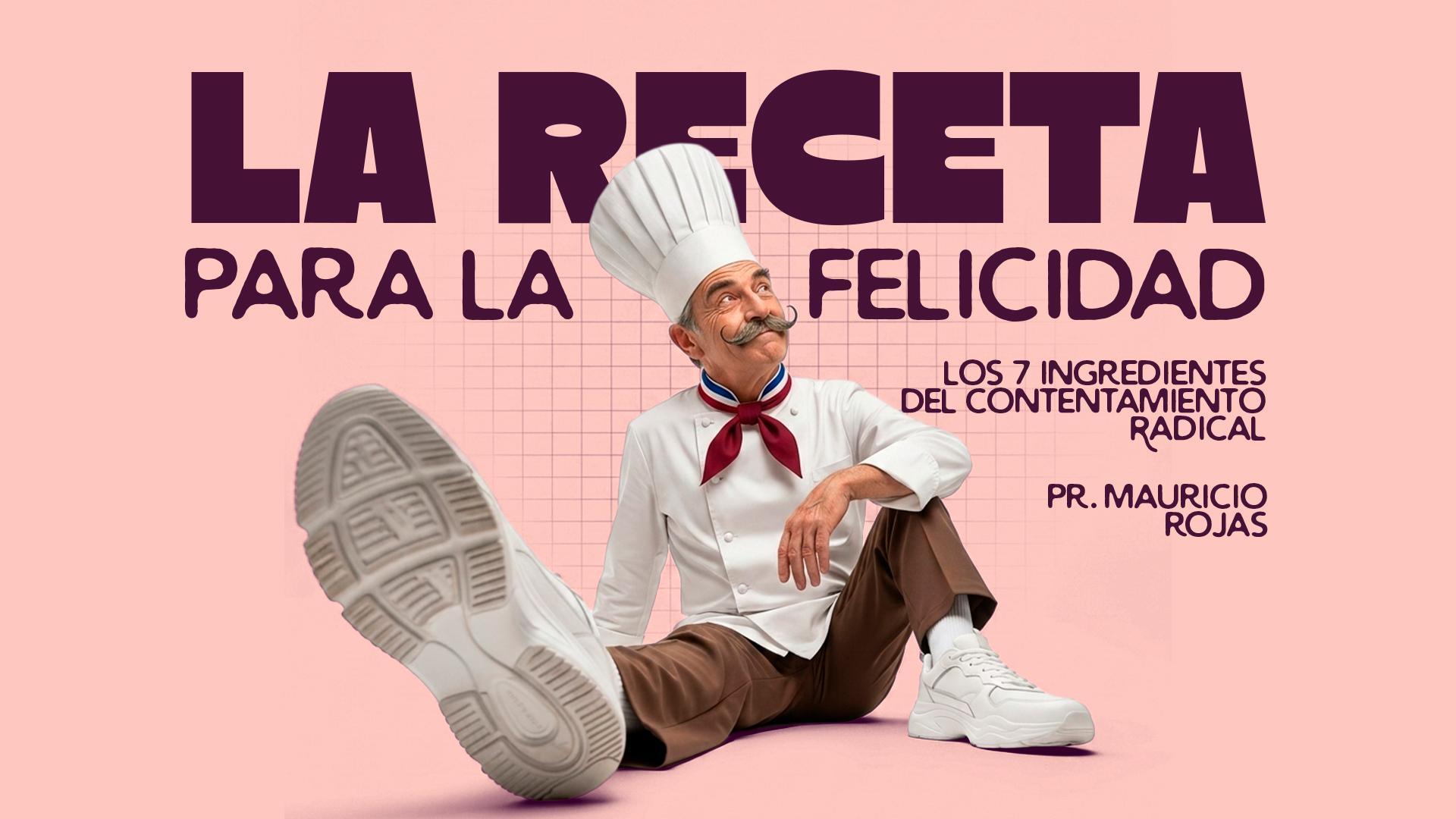 LA RECETA PARA LA FELICIDAD