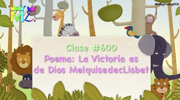 Clase#600 Poema - La Victoria es de Dios MelquisedecLisbet