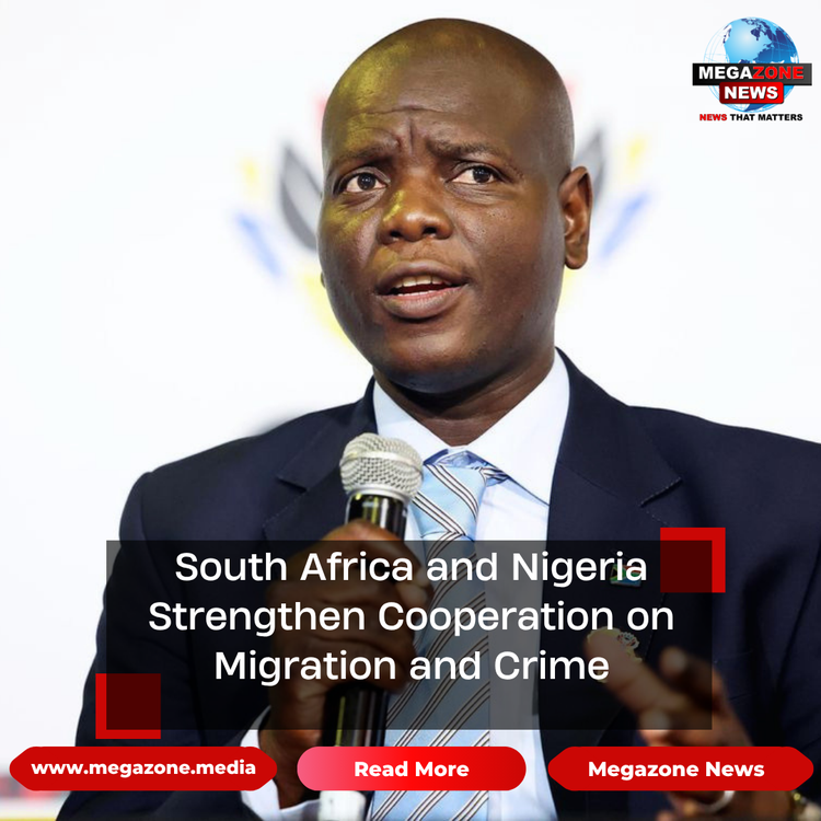 South Africa and Nigeria Strengthen Cooperation on Migration and Crime