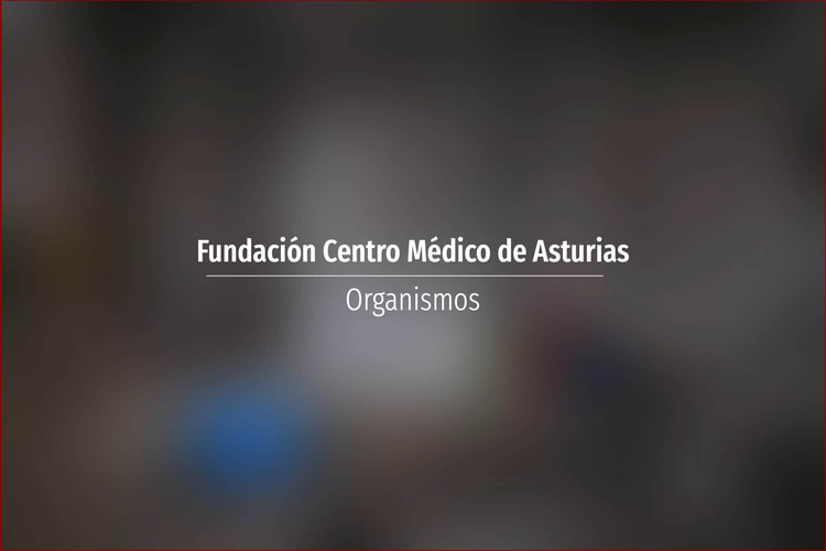 Fundación Centro Médico de Asturias