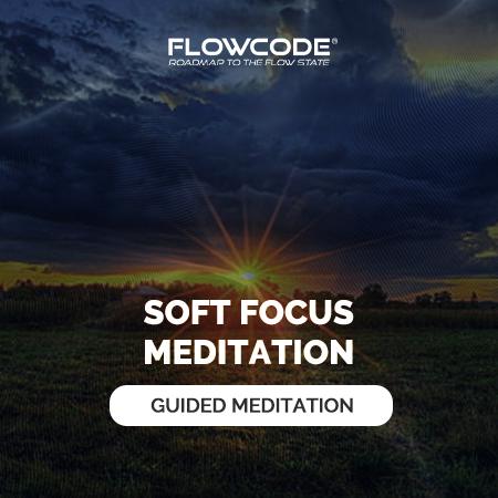 Soft focus meditation