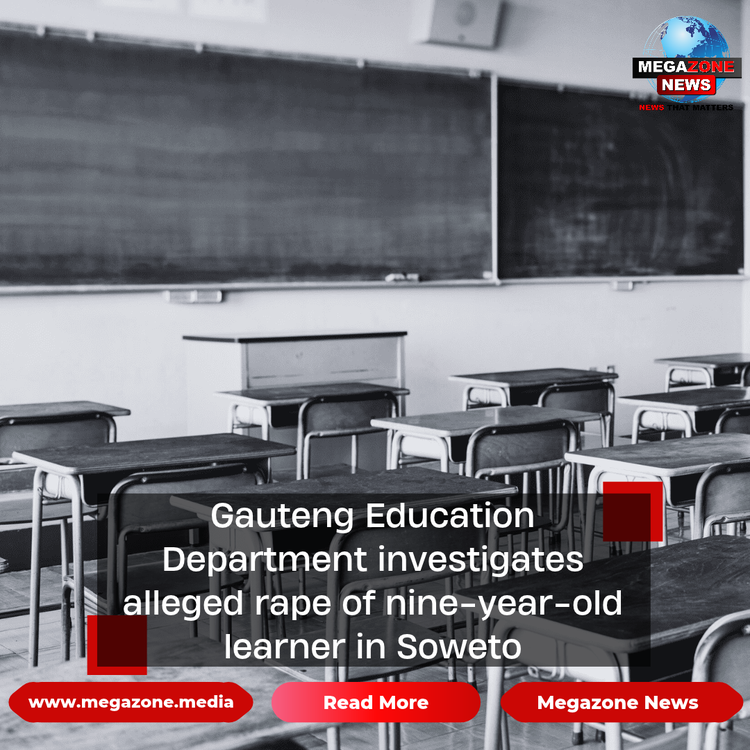 Gauteng Education Department investigates alleged rape of nine-year-old learner in Soweto