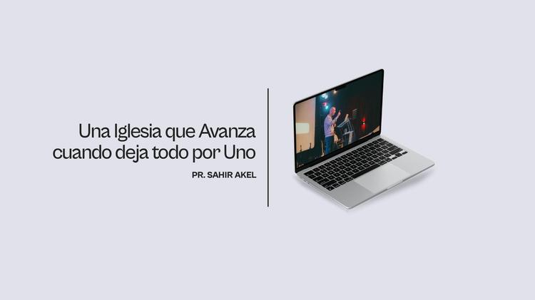 Una Iglesia que Avanza cuando deja todo por Uno