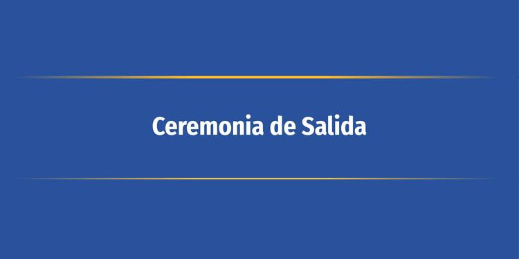 Ceremonia de Salida