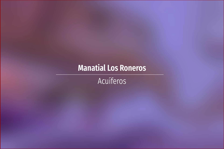 Manatial Los Roneros
