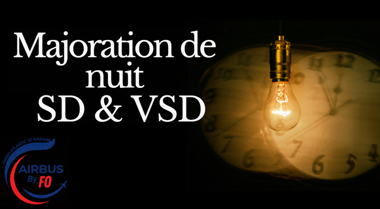 Majoration de nuit en SD et VSD : la direction confirme la régularisation !