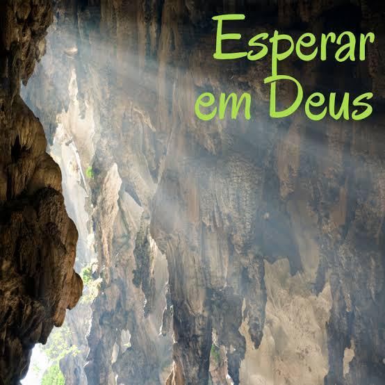 24/04/21 Esperar em Deus