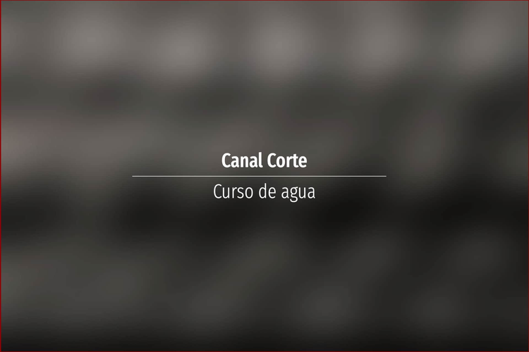 Canal Corte