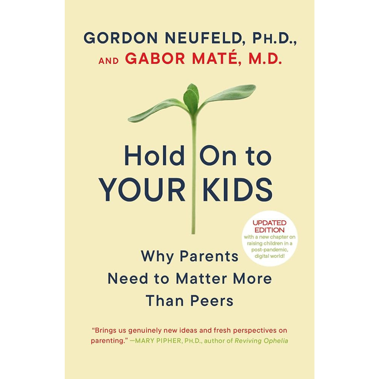 Sampul Hold on to Your Kids