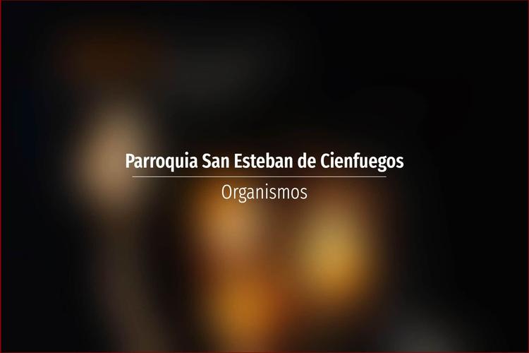 Parroquia San Esteban de Cienfuegos