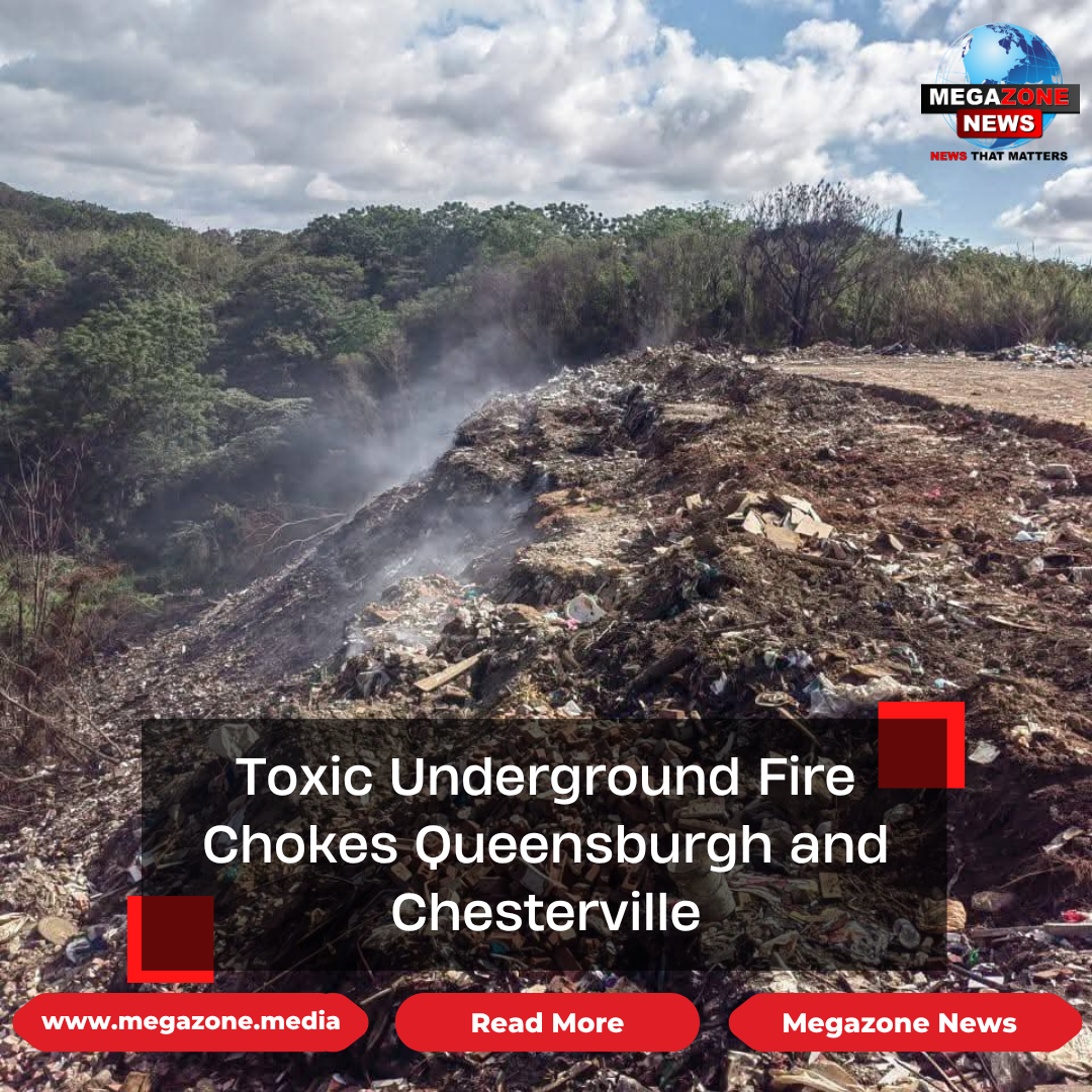 Toxic Underground Fire Chokes Queensburgh and Chesterville