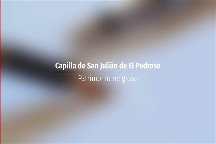Capilla de San Julián de El Pedroso