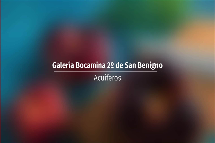 Galería Bocamina 2º de San Benigno