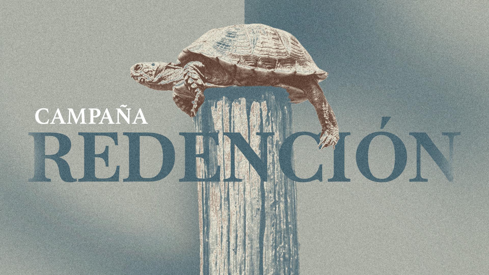 CAMPAÑA REDENCIÓN