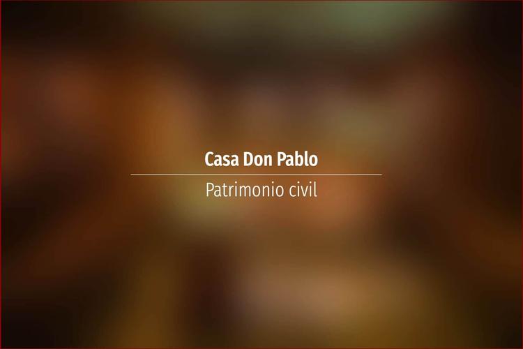 Casa Don Pablo