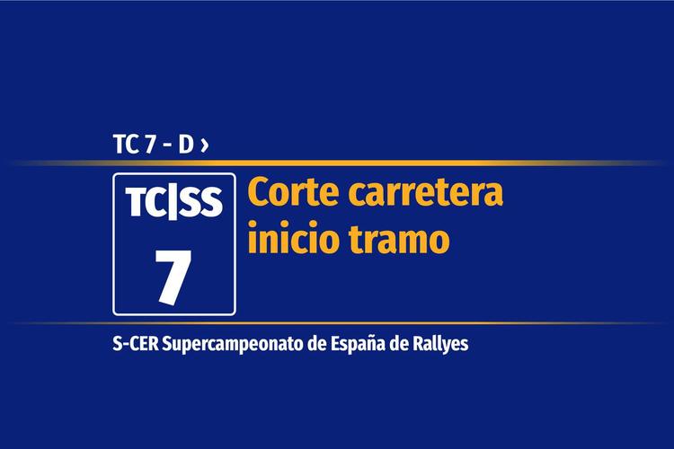 Tramo 7 &nbsp;›&nbsp; TC 7 - D | Corte carretera inicio tramo