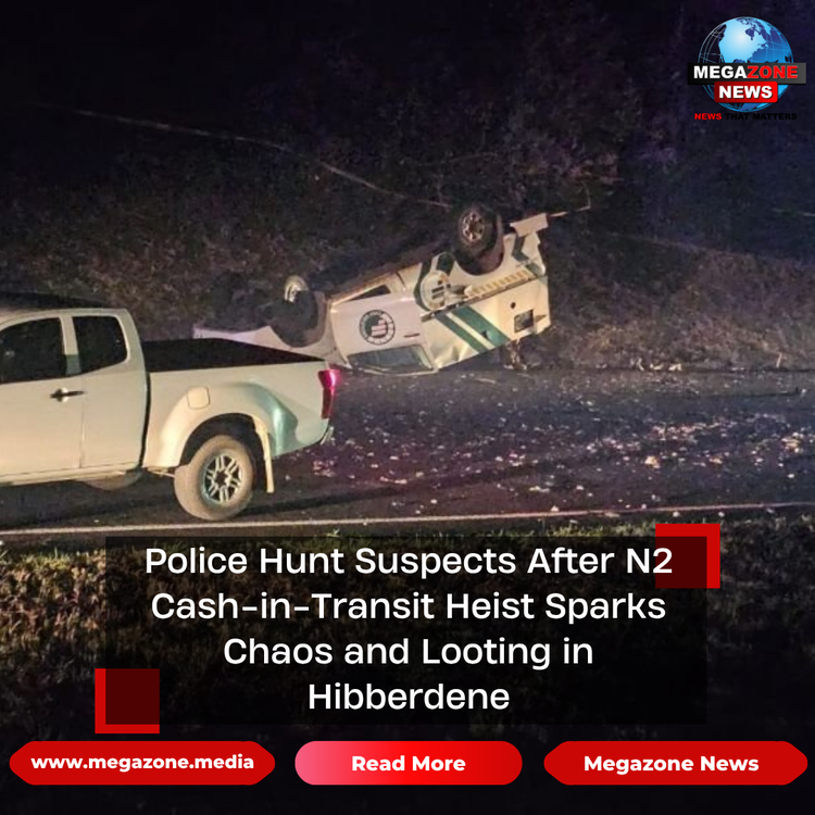 Police Hunt Suspects After N2 Cash-in-Transit Heist Sparks Chaos and Looting in Hibberdene
