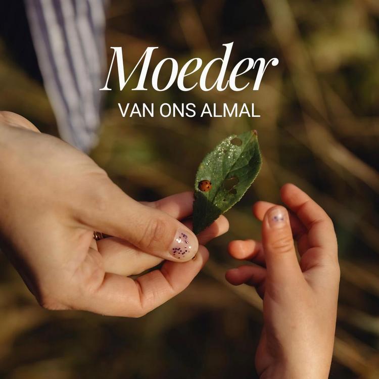 Moeder van ons almal