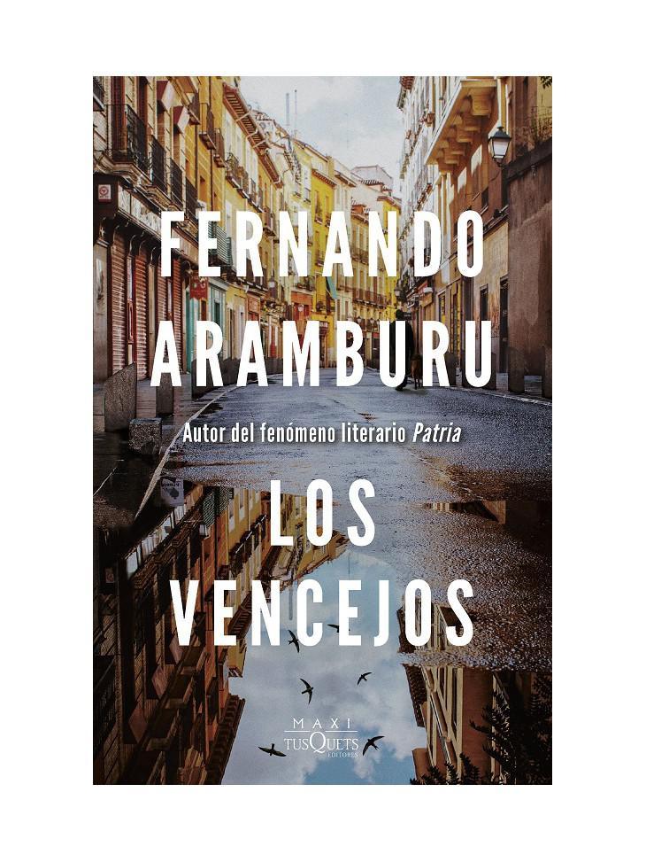 Los Vencejos / Fernando Aramburu