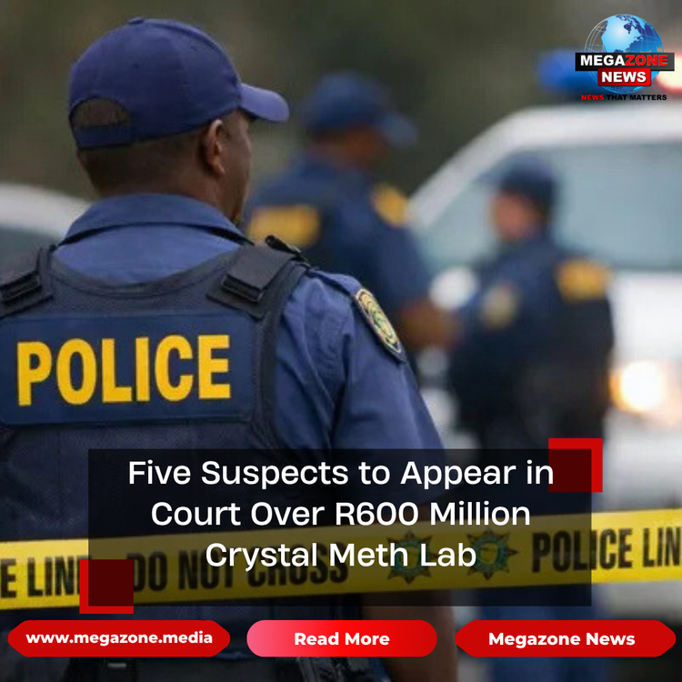 Five Suspects to Appear in Court Over R600 Million Crystal Meth Lab