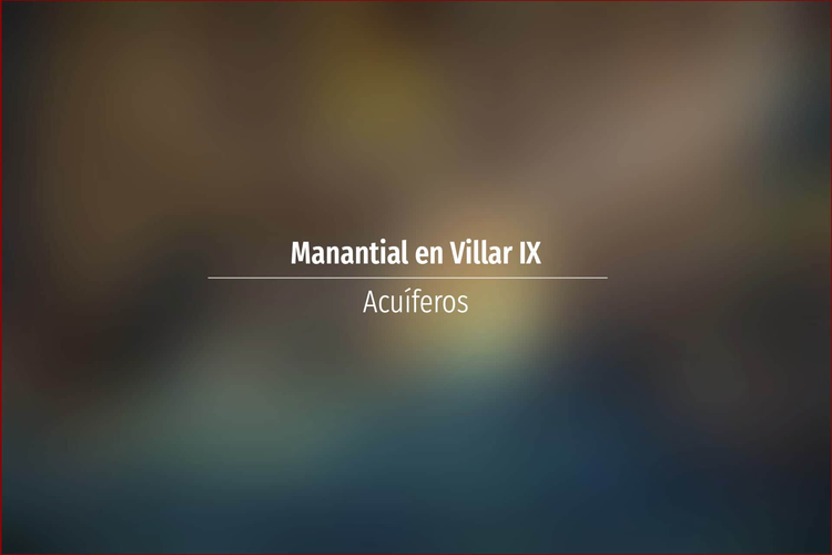 Manantial en Villar IX