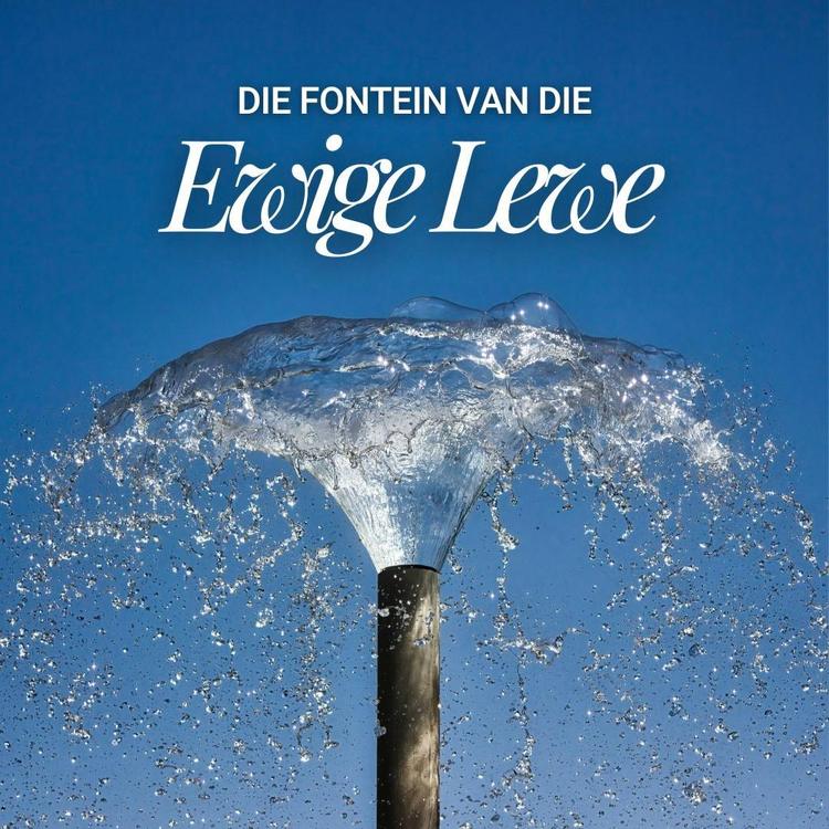 Die Fontein van die Ewige Lewe (Kranshoek)