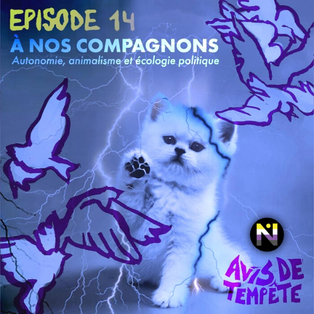 A nos compagnons - Autonomie, animalisme et écologie politique