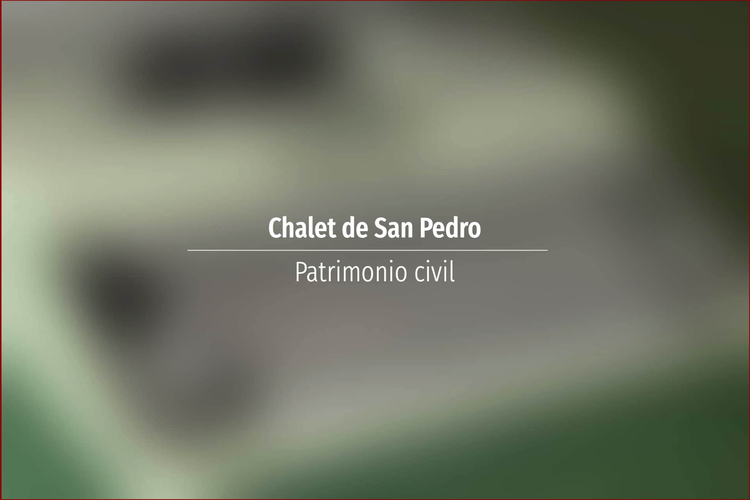 Chalet de San Pedro