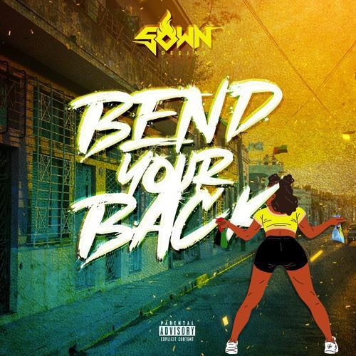 Dj Sown - Bend Your Back Ed : Lucian Style