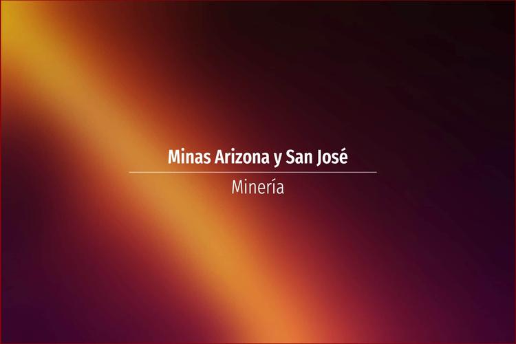 Minas Arizona y San José