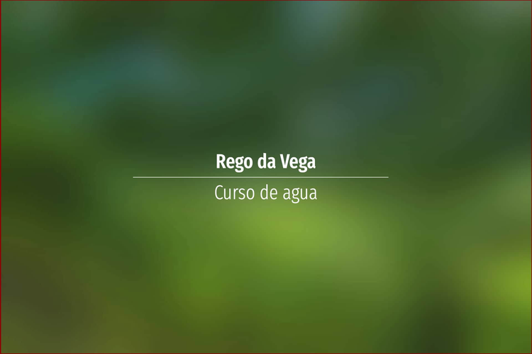 Rego da Vega
