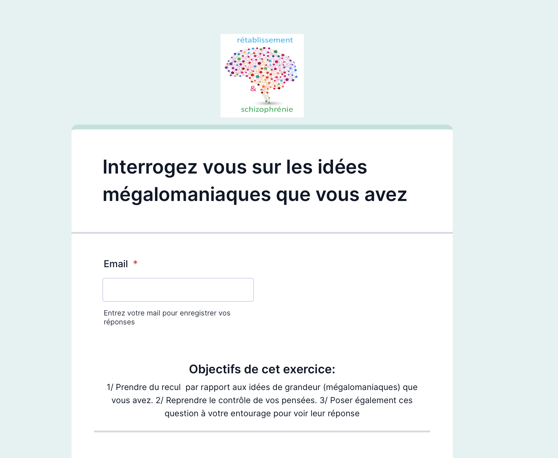 Interrogez vous sur les idées mégalomaniaques que vous avez