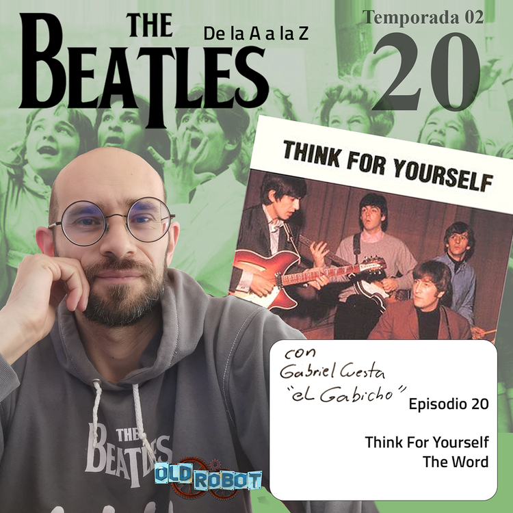 EP.054 The Beatles de la A a la Z // Los Beatles cantan al amor como un concepto