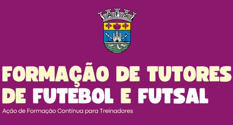 AF Setúbal promove formação para tutores de futebol e futsal